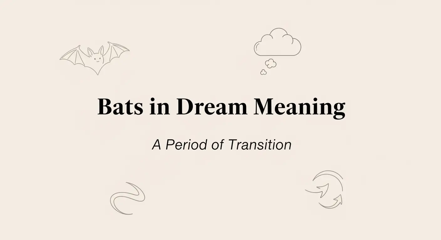 Bats in Dream Meaning