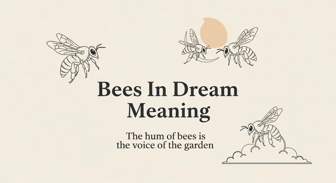 Bees in Dream Meaning