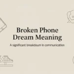 Broken Phone Dream Meaning