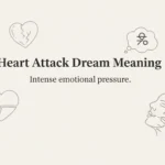 Heart Attack Dream Meaning