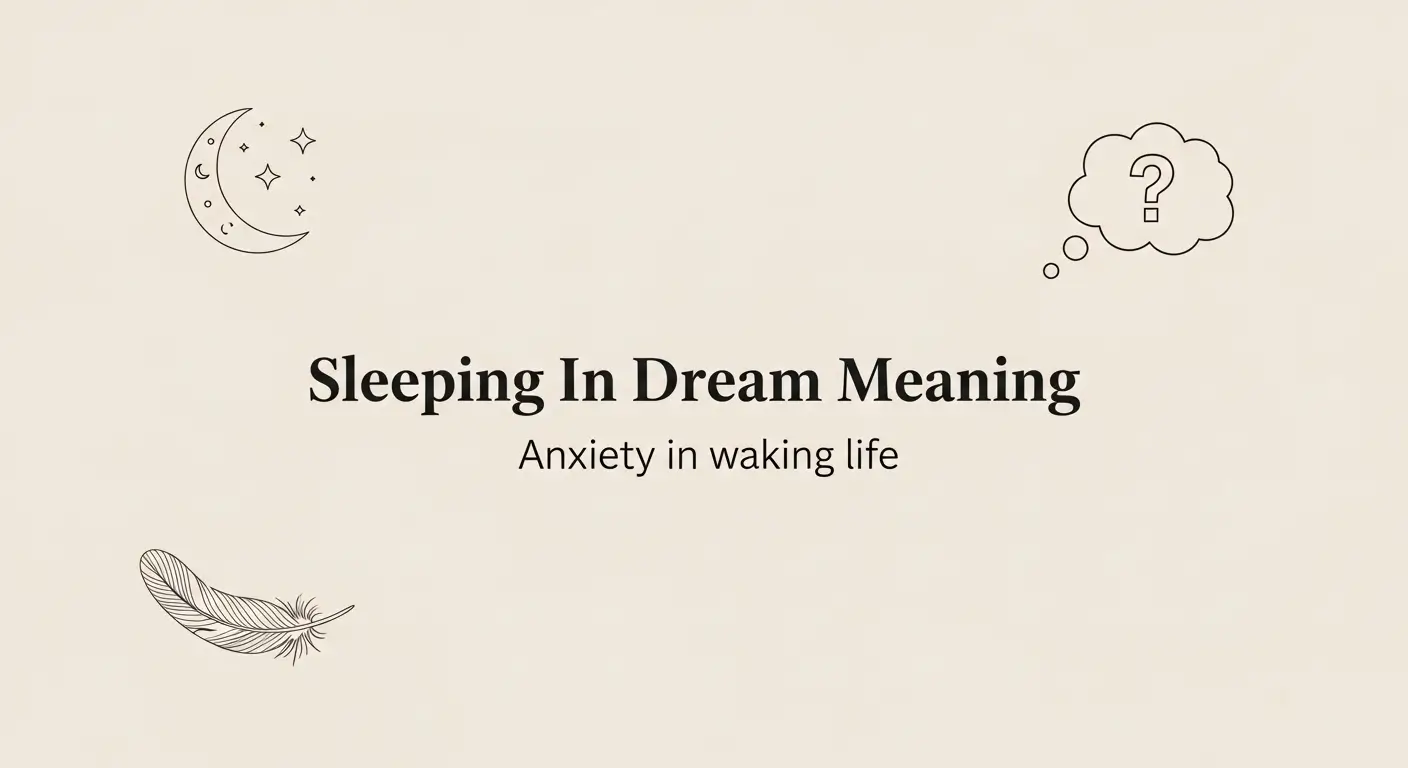 Sleeping In Dream Meaning