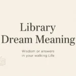 Library Dream Meaning
