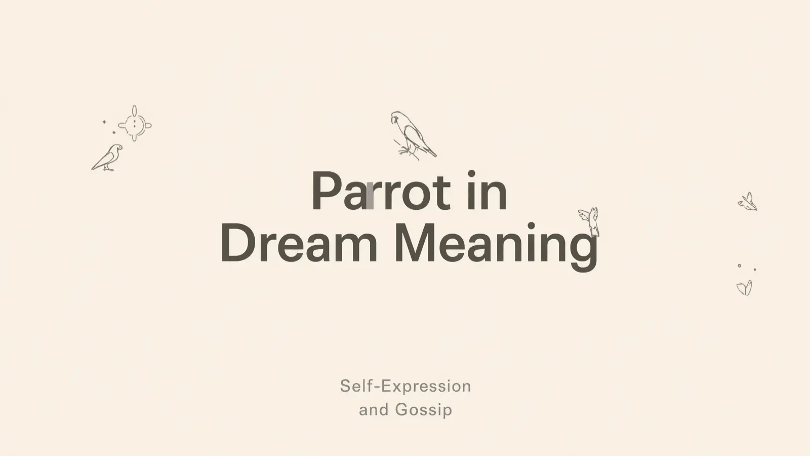 Parrot in Dream Meaning