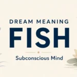 Dream Meaning Fish