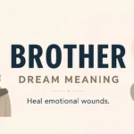 Brother Dream Meaning