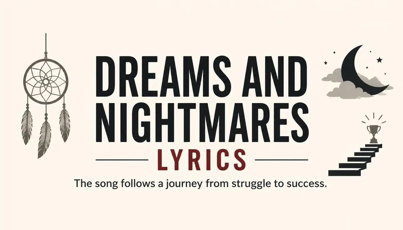 Dreams and Nightmares Lyrics