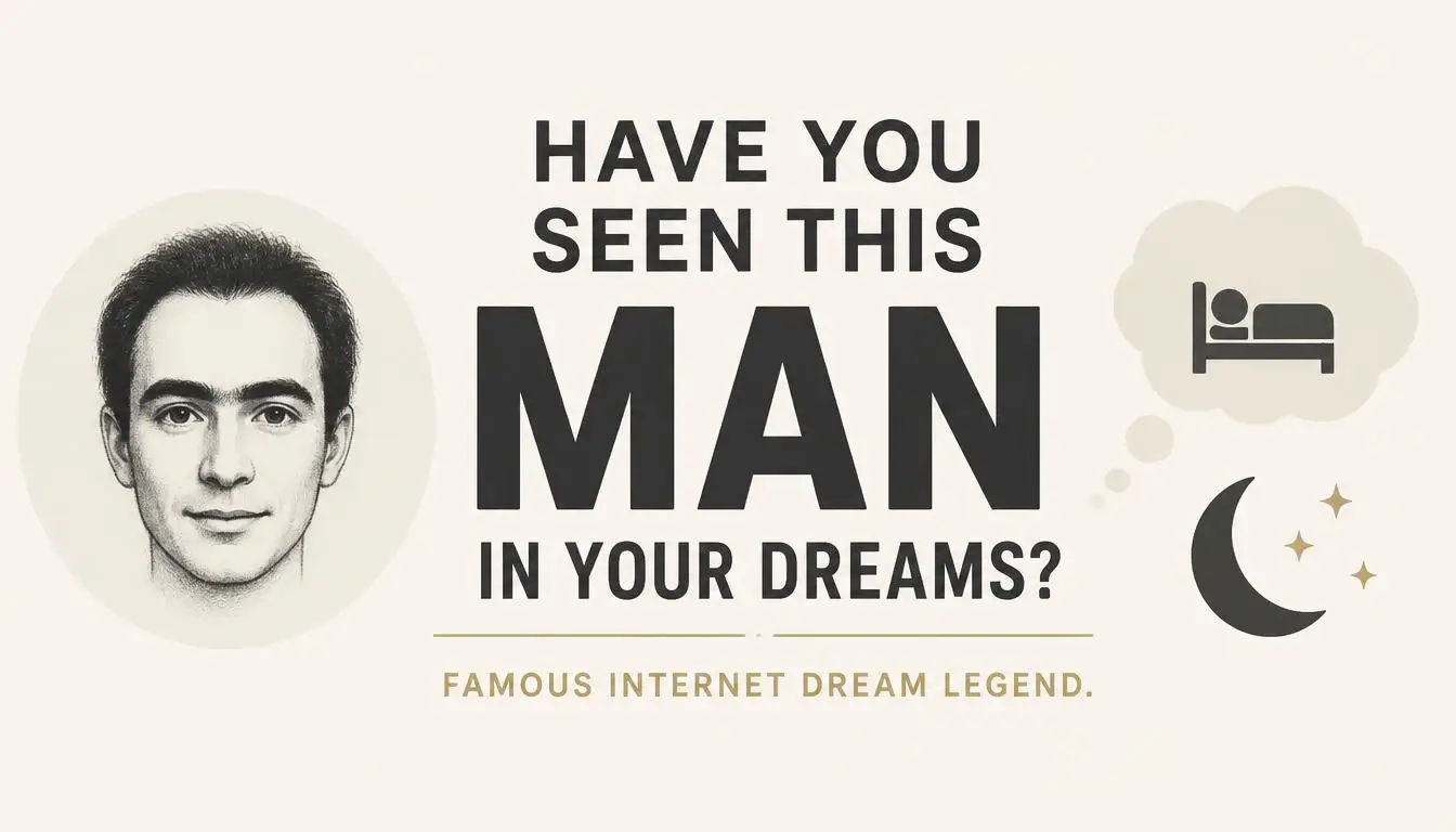 Have You Seen This Man in Your Dreams?