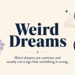 Weird Dreams