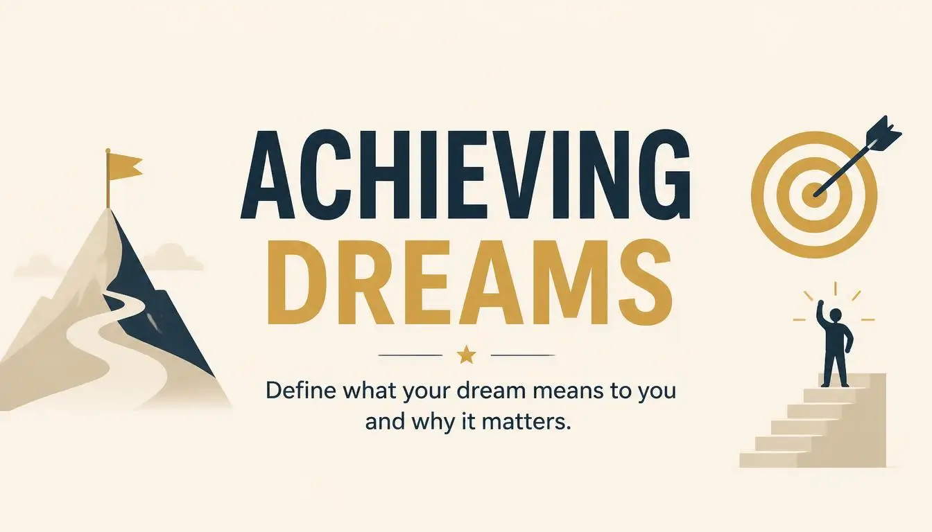 Achieving Dreams